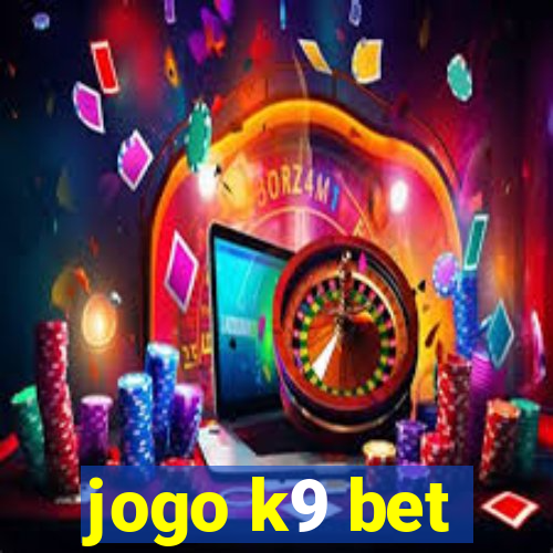 jogo k9 bet